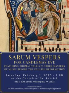 Sarum Vespers Saturday, February 1 at 7 pm at St. Patrick Church, 242 South 20th Street, Philadelphia